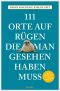 [111 Orte 01] • 111 Orte auf Rügen, die man gesehen haben muss